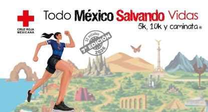 Todo México Salvando Vidas-Cruz Roja Mexicana 2026